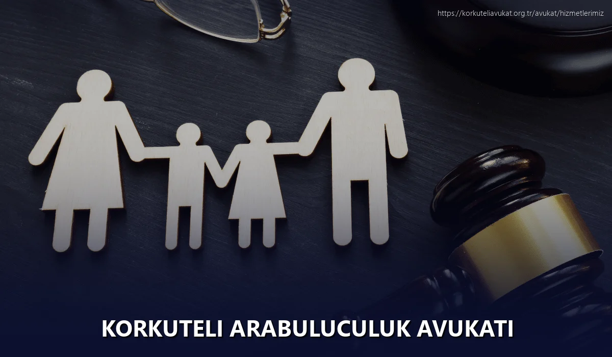 Korkuteli Arabuluculuk Avukatı