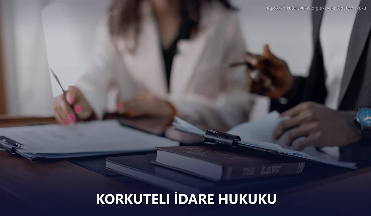 Korkuteli İdare Hukuku