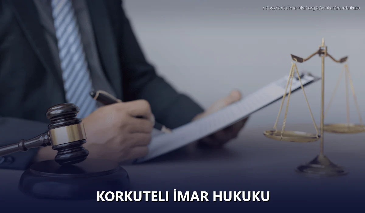Korkuteli İmar Hukuku
