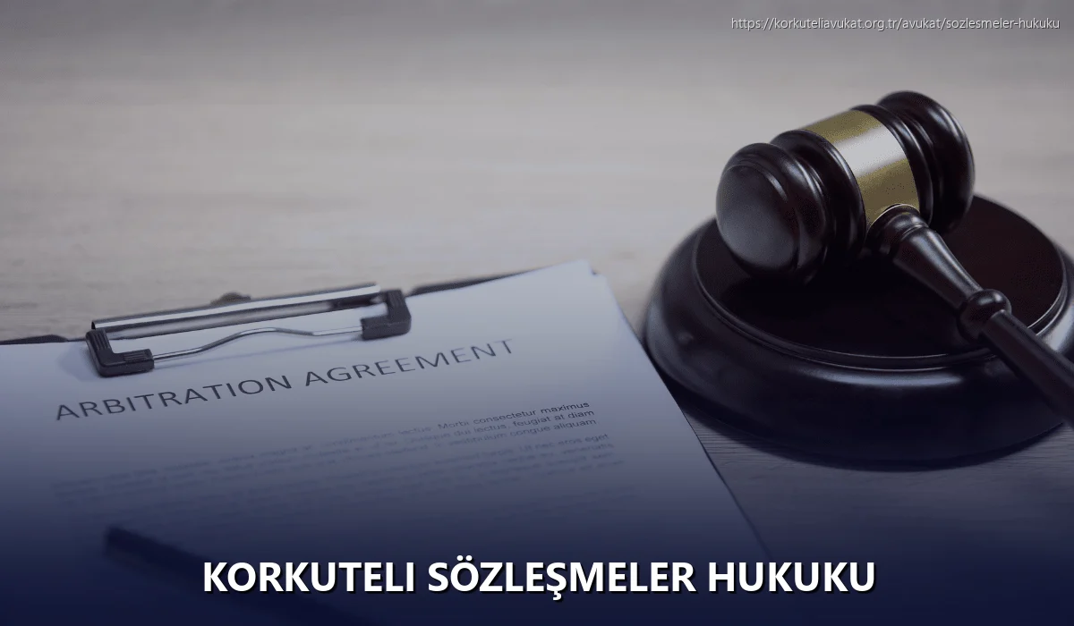 Korkuteli Sözleşmeler Hukuku